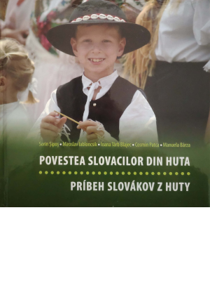 Povestea slovacilor din Huta