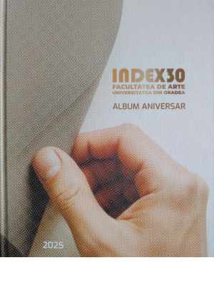 INDEX30. Facultatea de Arte - Universitatea din Oradea