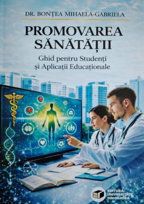 Promovarea Sănătății. Ghid pentru Studenți și Aplicații Educaționale
