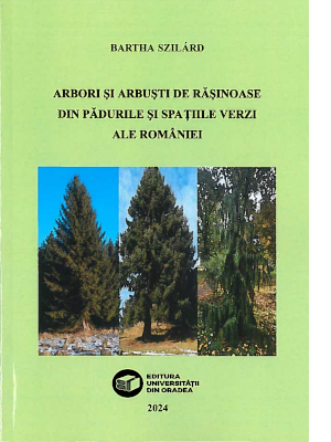 Cover of Arbori şi arbuşti de răşinoase din pădurile şi spaţiile verzi ale României