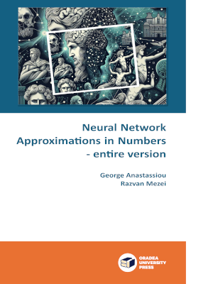 Cover of the book: Neural Network Approximations in Numbers - Entire Version