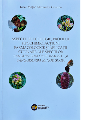 Aspecte de ecologie, profilul fitochimic, acțiuni farmacologice și aplicații culinare ale speciilor Sanguisorba Officinalis L. și Sanguisorba Minor Scop.