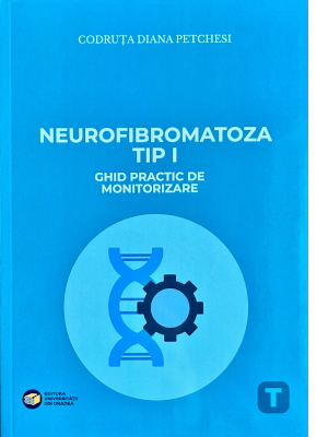 Neurofibromatoza tip I. Ghid practic de monitorizare