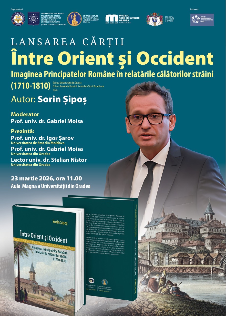Lansare de carte: Între Orient și Occident. Imaginea Principatelor Române în relatările călătorilor străini (1710-1810)